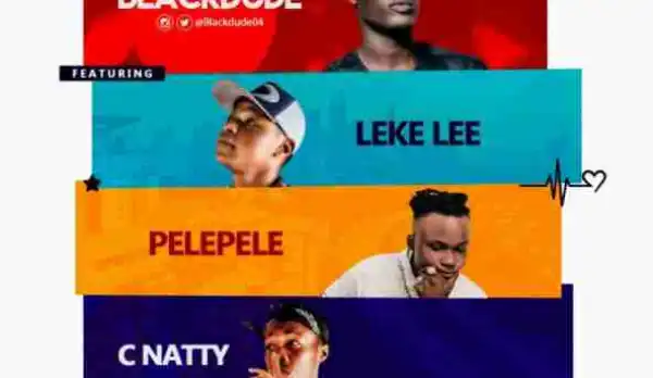 Blackdude - Black World ft. Leke Lee x PelePele x Cnatty